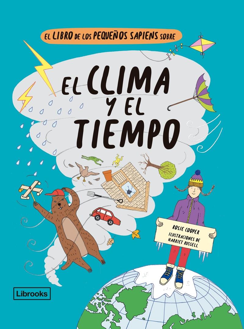 El clima y el tiempo "El libro de los pequeño sapiens sobre..."