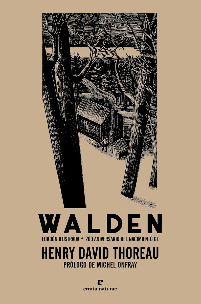 Walden "(Concord, Massachussets, 12 de julio de 1817 - 6 de mayo de 1862)". 