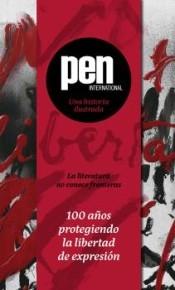 Pen Internacional. Una historia ilustrada "100 años protegiendo la libertad de expresión". 