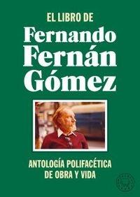 El libro de Fernando Fernán Gómez "Antología polifacética de obra y vida". 