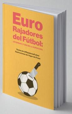 Eurorajadores del fútbol "Leyendas (y no) de la Eurocopa". 