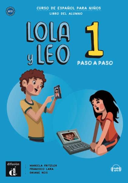 Lola y Leo paso a paso 1 - Libro del alumno. 