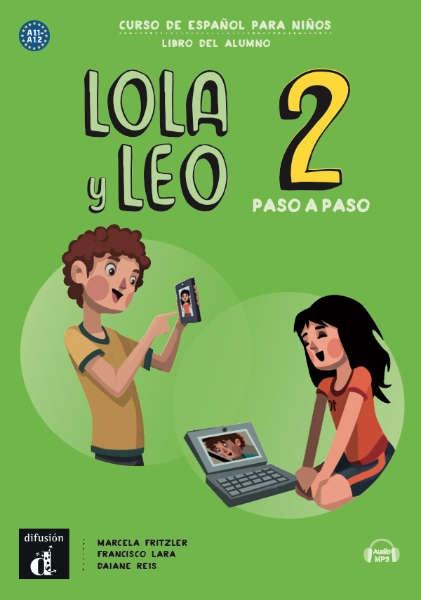 Lola y Leo paso a paso 2 - Libro del alumno "Curso de español para niños". 