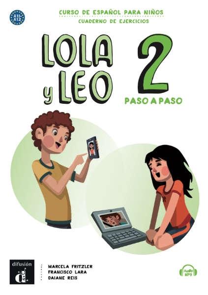 Lola y Leo paso a paso 2 - Cuaderno de ejercicios "Curso de español para niños". 