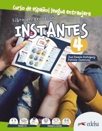 Instantes 4. Libro del profesor "Curso de español lengua extranjera". 
