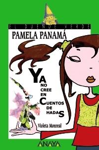 Pamela Panamá ya no cree en cuentos de hadas. 