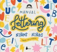 Manual de lettering para niños y niñas "Aprende, crea y diviértete". 
