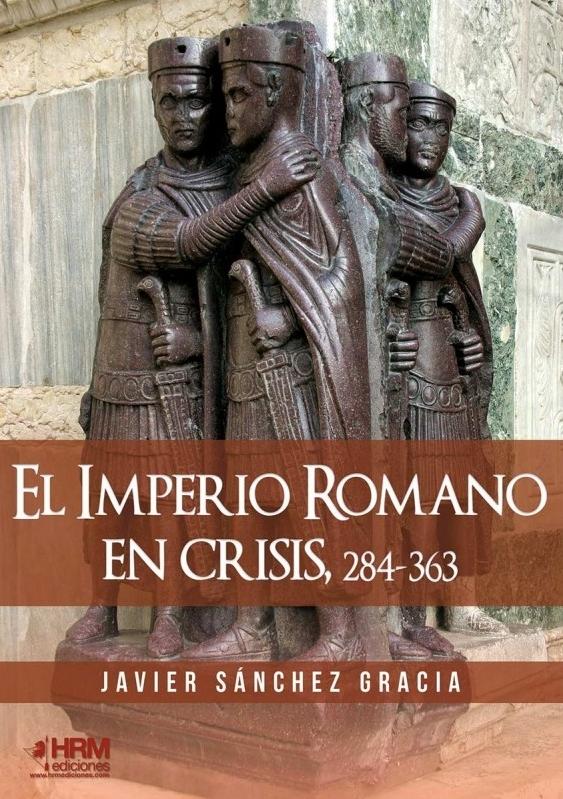 El Imperio Romano en crisis, 284-363. 
