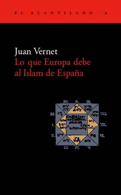 Lo que Europa debe al Islam de España. 