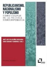 Republicanismo, Nacionalismo y Populismo "Como formas de la política contemporánea". 