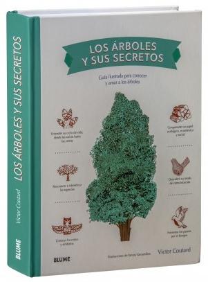 Los árboles y sus secretos "Guía ilustrada para conocer y amar a los árboles". 