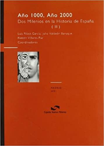 Año 1000, Año 2000. Dos Milenios en la Historia de España - (2 Vols.). 