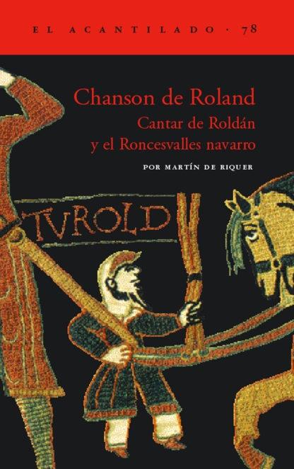 Chanson de Roland "Cantar de Roldán y el Roncesvalles navarro". 