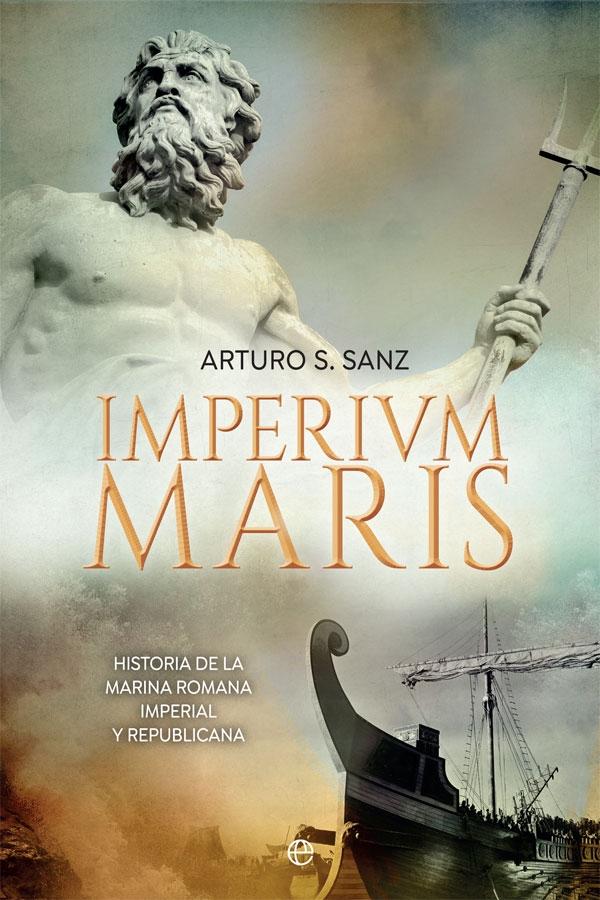 Imperium Maris "Historia de la Armada romana imperial y republicana". 