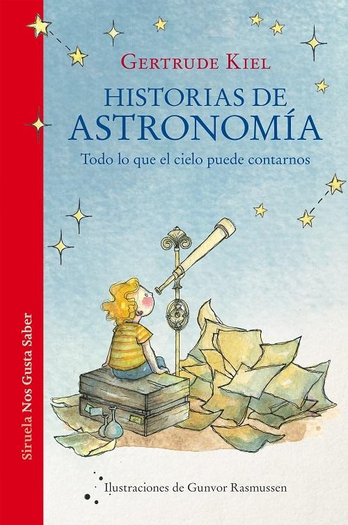Historias de astronomía "Todo lo que el cielo puede contarnos". 