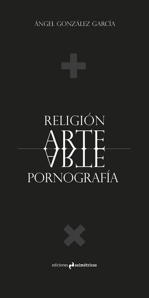 Religión Arte Pornografía. 