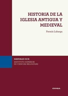 Historia de la Iglesia antigua y medieval. 