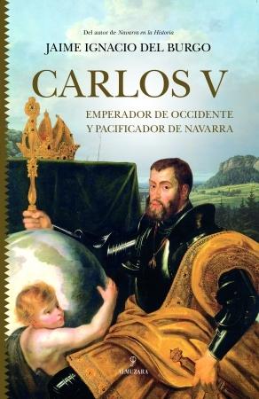 Carlos V "Emperador de Occidente y pacificador de Navarra". 