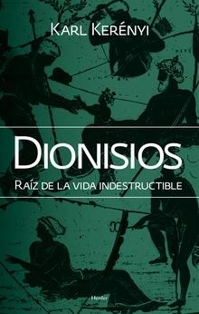 Dionisios "Raíz de la vida indestructible". 
