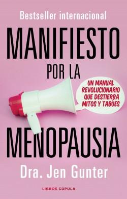 Manifiesto por la menopausia "Un manual revolucionario que destierra mitos y tabúes". 