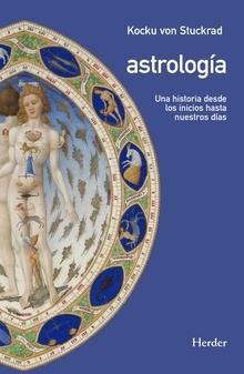 Astrología "Una historia desde los inicios hasta nuestros días". 