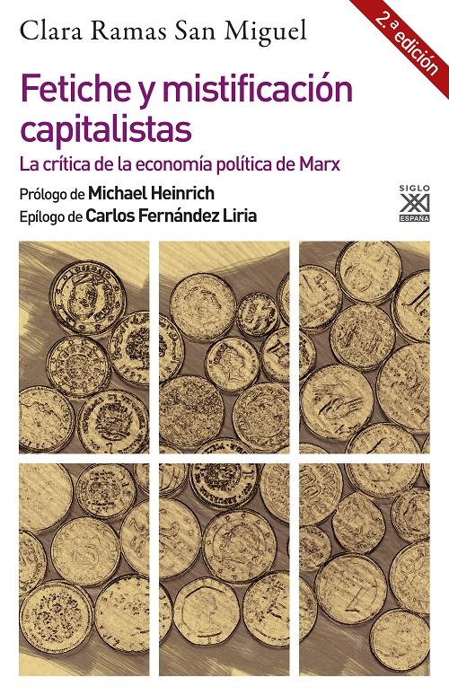 Fetiche y mistificación capitalistas "La crítica de la economía política de Marx". 