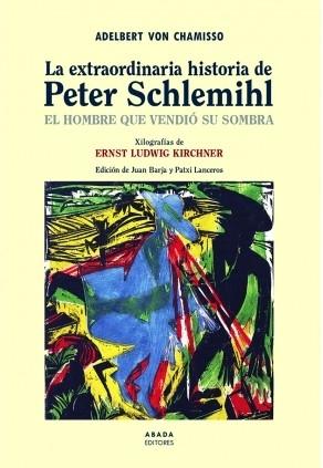 La extraordinaria historia de Peter Schlemihl "El hombre que vendió su sombra"