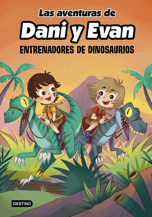 Entrenadores de dinosaurios "(Las aventuras de Dani y Evan - 3)"