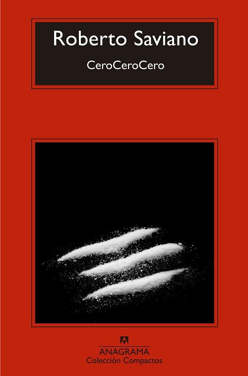 CeroCeroCero "Cómo la cocaína gobierna el mundo". 