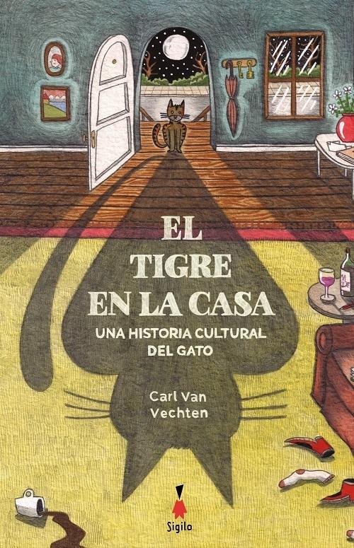El tigre en la casa "Una historia cultural del gato". 