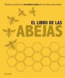 El libro de las abejas "Descubrir y preservar su maravilloso mundo para las futuras generaciones". 
