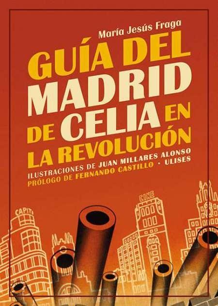 Guía del Madrid de "Celia en la revolución". 