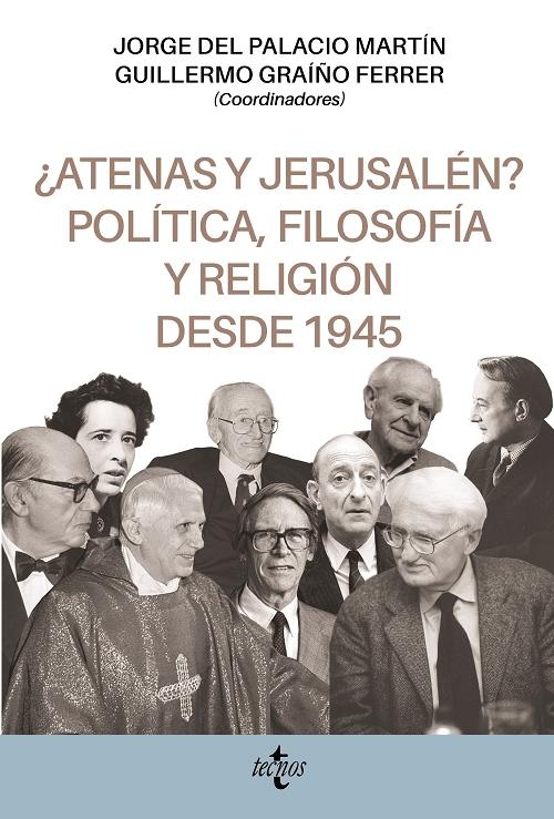 ¿Atenas y Jerusalén? Política, filosofía y religión desde 1945. 