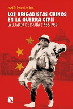 Los brigadistas chinos en la Guerra Civil "La llamada de España (1936-1939)"