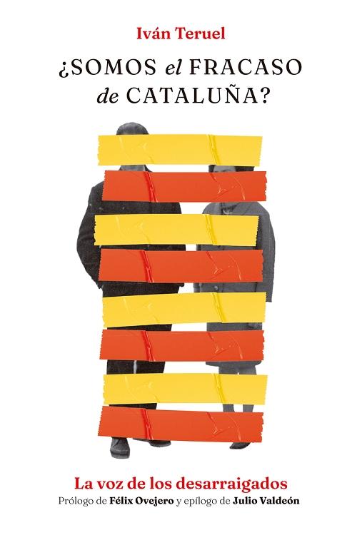 ¿Somos el fracaso de Cataluña? "La voz de los desarraigados". 