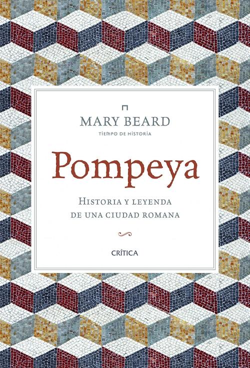 Pompeya "Historia y leyenda de una ciudad romana". 