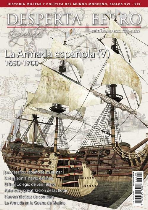Desperta Ferro. Número especial - XXX: La Armada española (V), 1650-1700. 