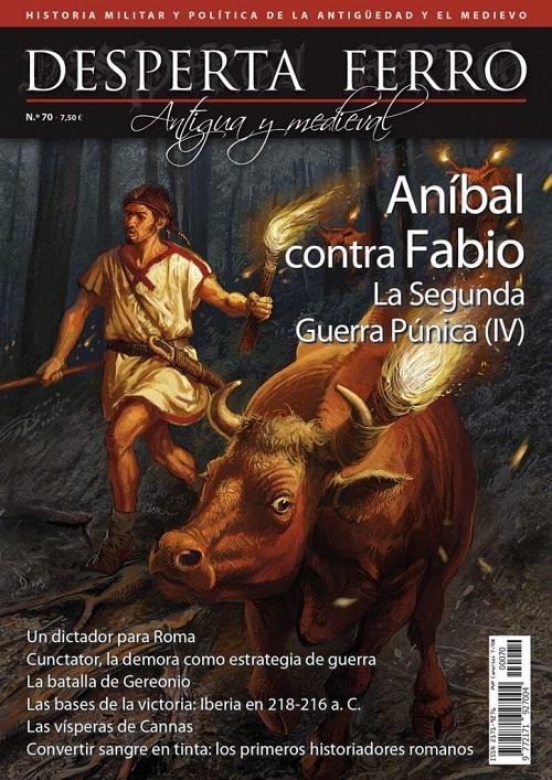 Desperta Ferro. Antigua y Medieval nº 70: Aníbal contra Fabio "La Segunda Guerra Púnica (IV)". 