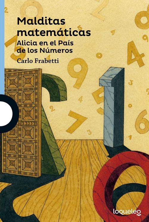 Malditas matemáticas "Alicia en el País de los Números". 