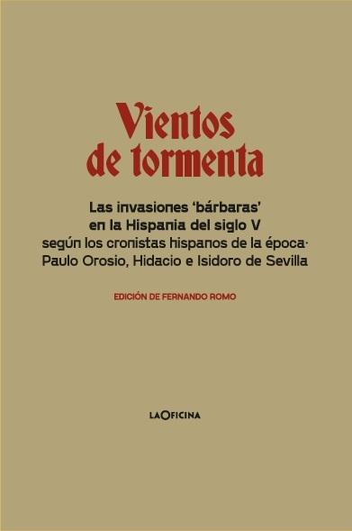 Vientos de tormenta "Las invasiones 'bárbaras' en la Hispania del siglo V". 