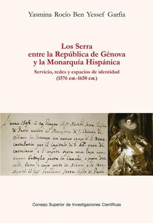 Los Serra entre la República de Génova y la Monarquía Hispánica "Servicio, redes y espacios de identidad (1576 ca.-1650 ca.)". 