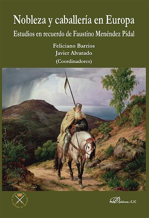 Nobleza y caballería en Europa "Estudios en recuerdo de Faustino Menéndez Pidal". 