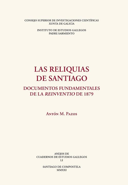 Las reliquias de Santiago "Documentos fundamentales de la 'reinventio' de 1879". 