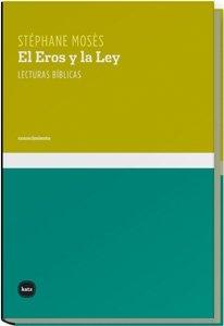 El Eros y la Ley "Lecturas bíblicas". 
