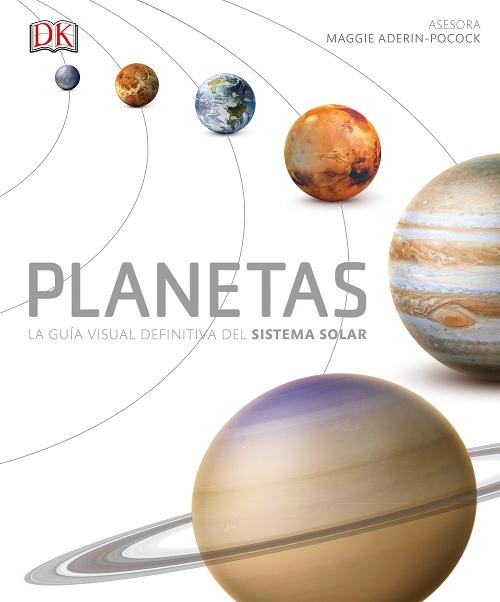 Planetas "La guía definitiva del Sistema Solar". 