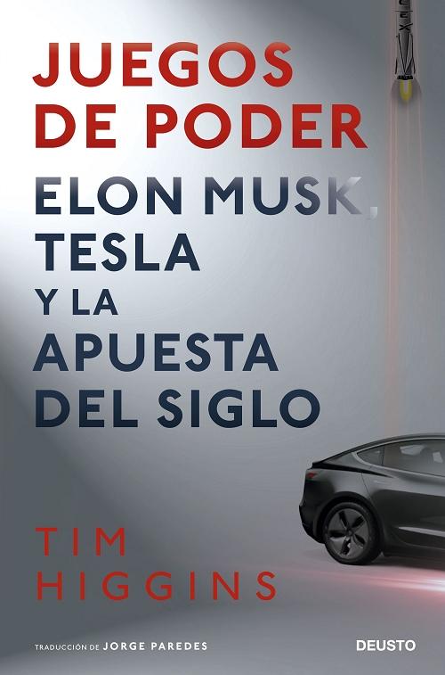 Juegos de poder "Elson Musk, Tesla y la puesta del siglo". 