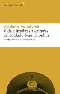 Vida e insólitas aventuras del soldado Iván Chonkin. 