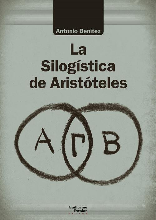 La Silogística de Aristóteles. 