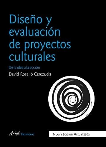 Diseño y evaluación de proyectos culturales  "De la idea a la acción". 