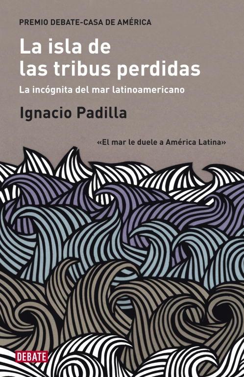 La isla de las tribus perdidas "La incógnita del mar latinoamericano". 